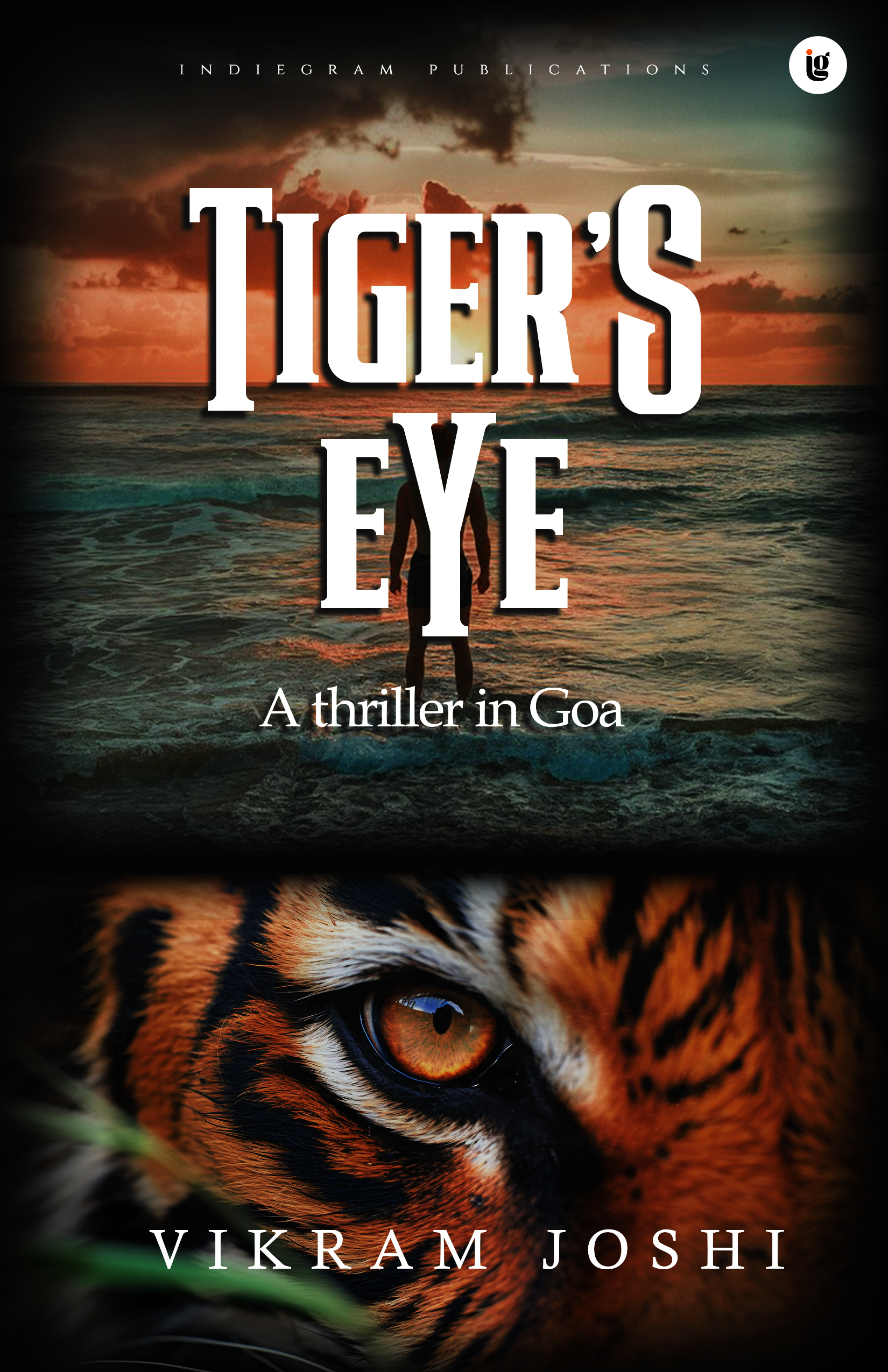 Tiger's Eye- A Thriller in Goa